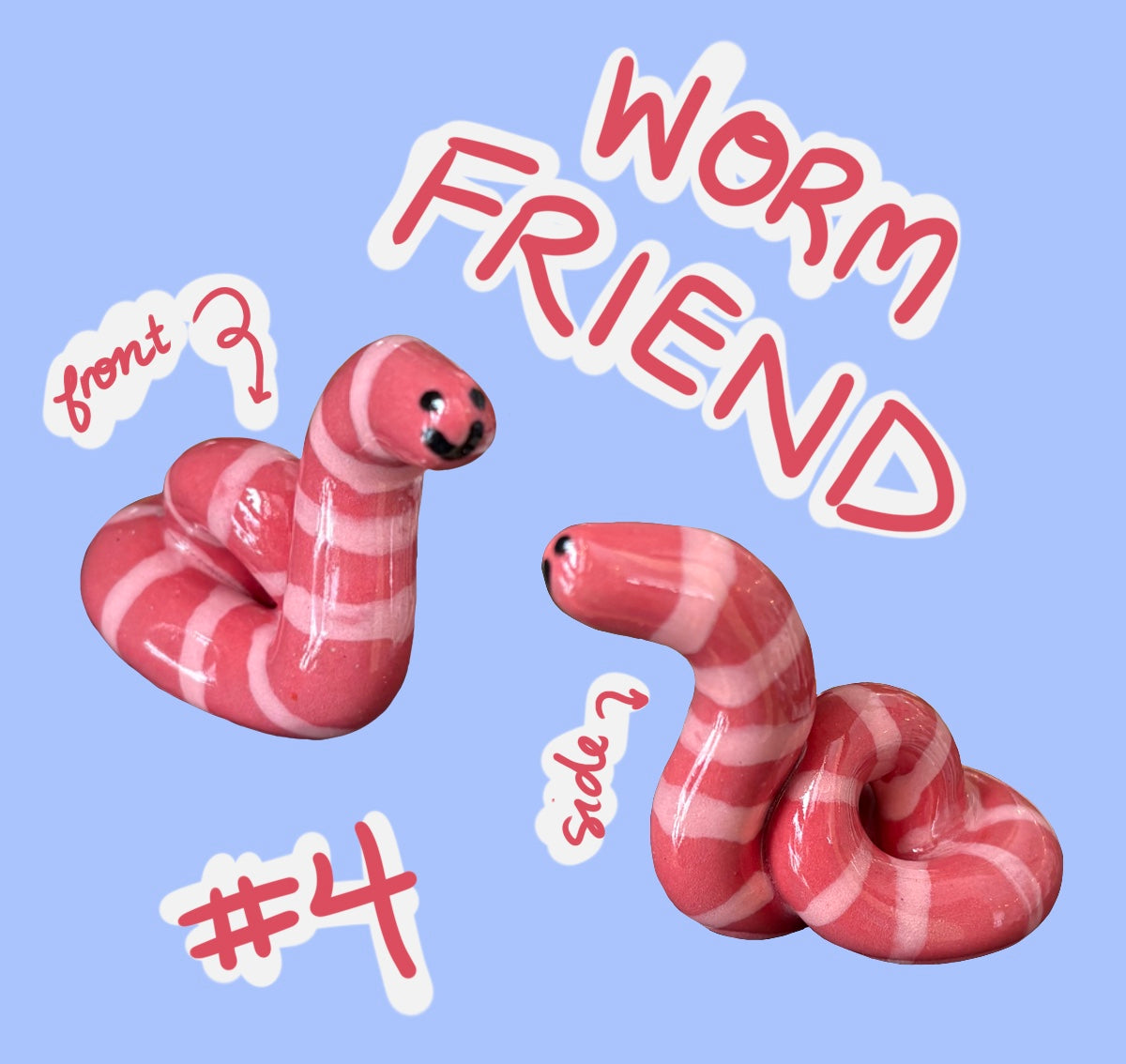 Worm friends (Multiple Variants!)